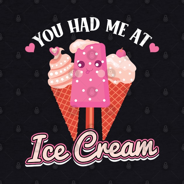 You had me at Ice Cream by Peco-Designs